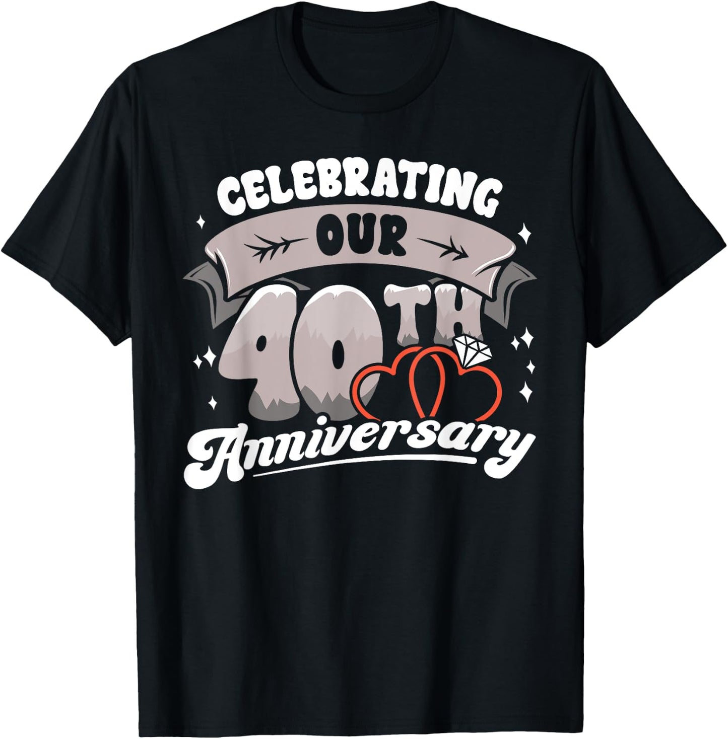 40th Wedding Anniversary Celebrating 40 Years Matching Gift T-Shirt - T-Shirt | Black