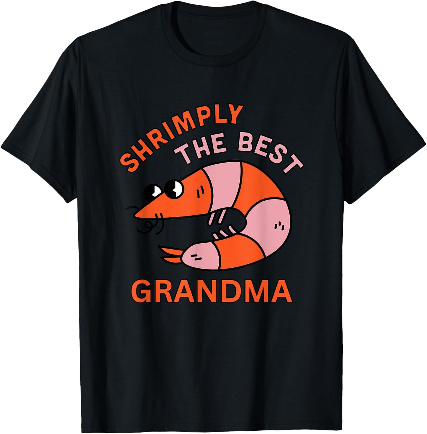 Shrimply The Best Grandma Funny Shrimp Pun Grandparent's Day T-Shirt - T-Shirt | Black