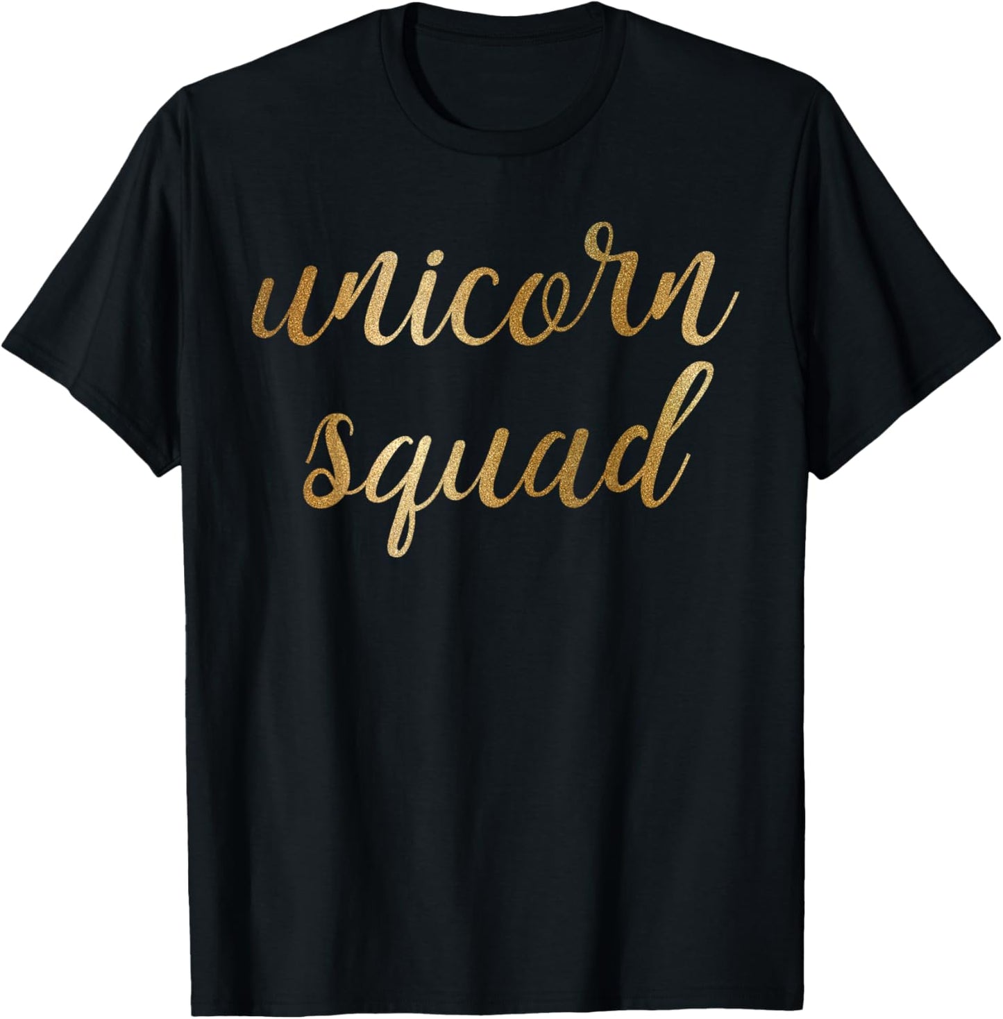 Gold Unicorn Squad Shirt Unicorn Shirt T-Shirt - T-Shirt | Black