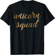 Gold Unicorn Squad Shirt Unicorn Shirt T-Shirt - T-Shirt | Black