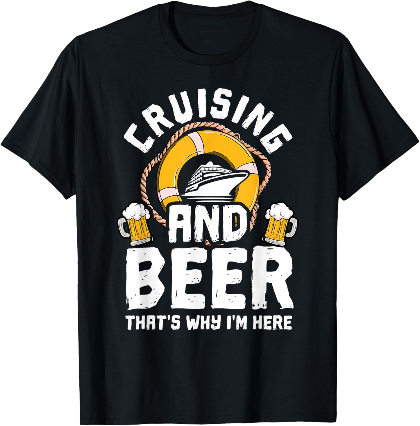 Cruising And Beer Funny Cruise Crusaders T-Shirt - T-Shirt | Black