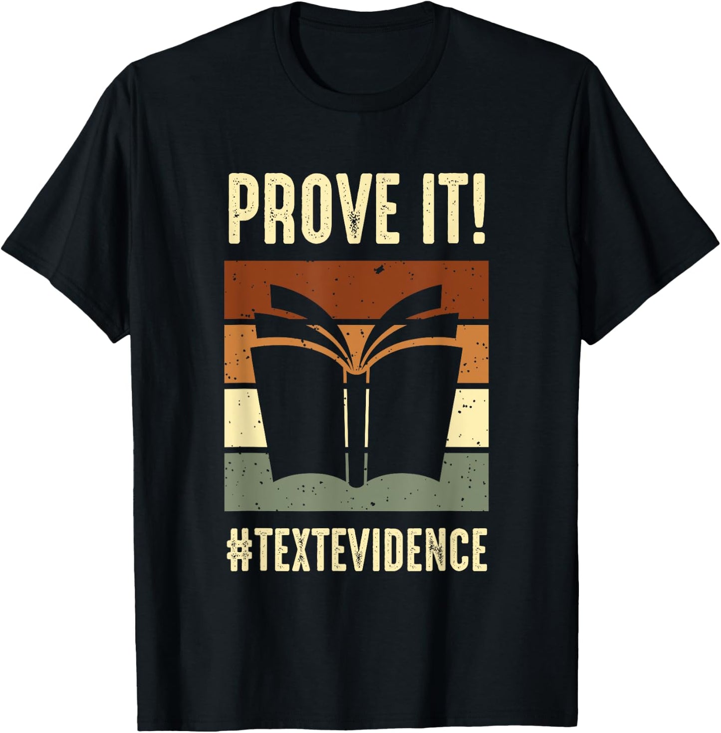 Reading Teacher Prove It Text Evidence Men Women T-Shirt - T-Shirt | Black