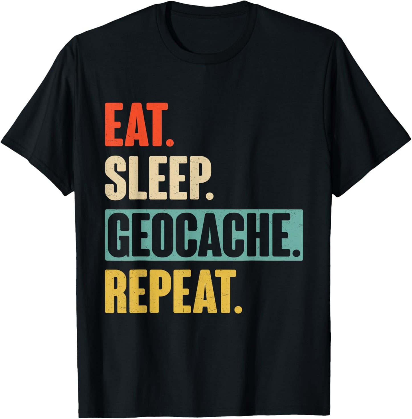 Retro Vintage Eat Sleep Geocache Repeat T-Shirt - T-Shirt | Black