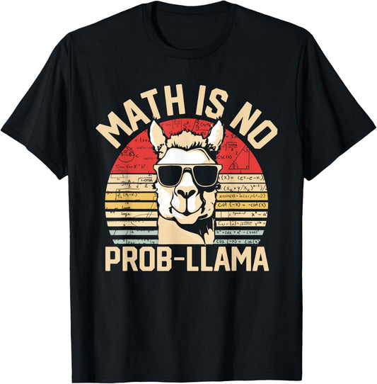 Math Is No Prob-Llama Mathematician Math Humor Retro T-Shirt - T-Shirt | Black