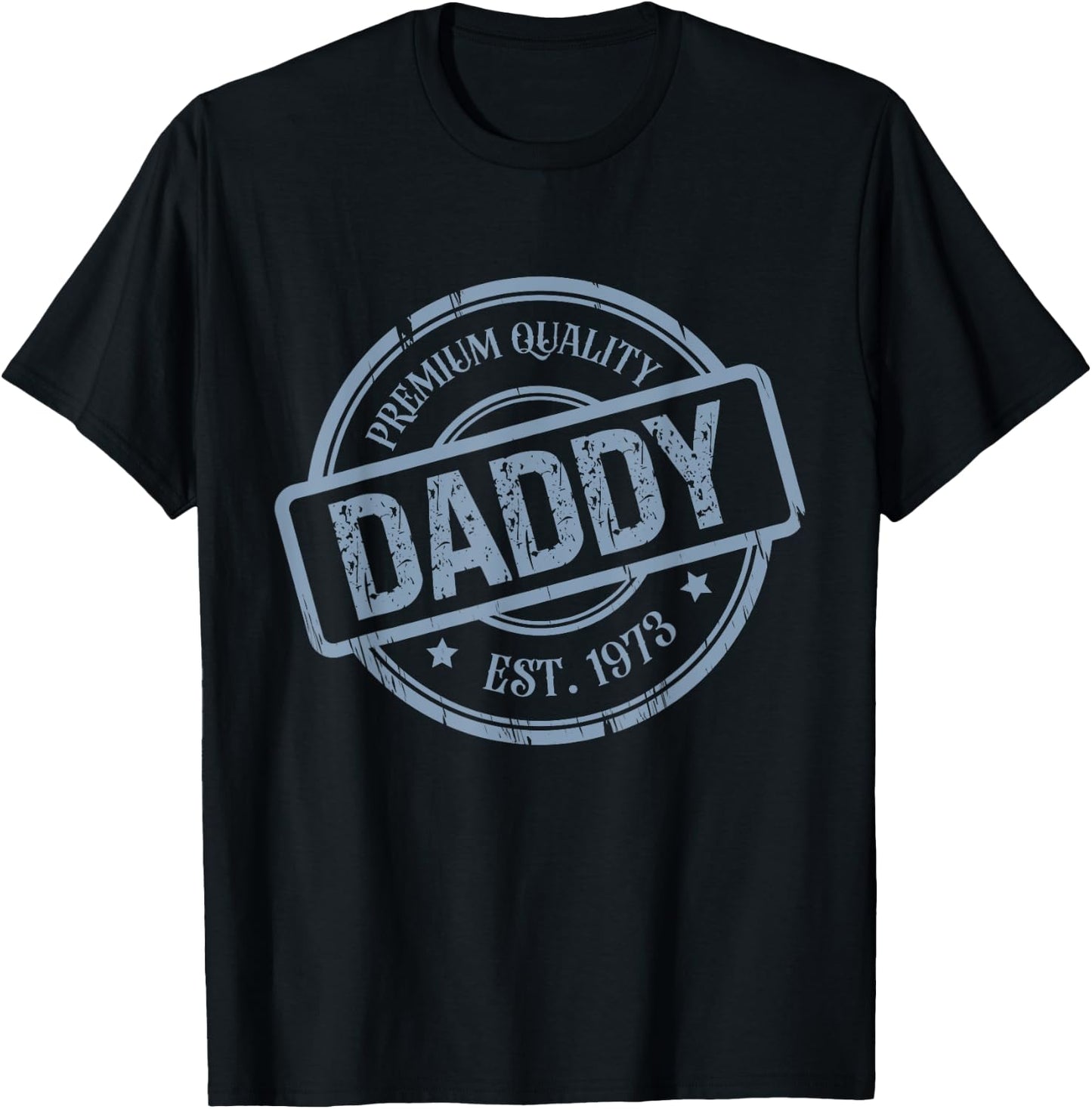 Premium Quality Daddy Est.1973 Father's Day Gift T-Shirt - T-Shirt | Black