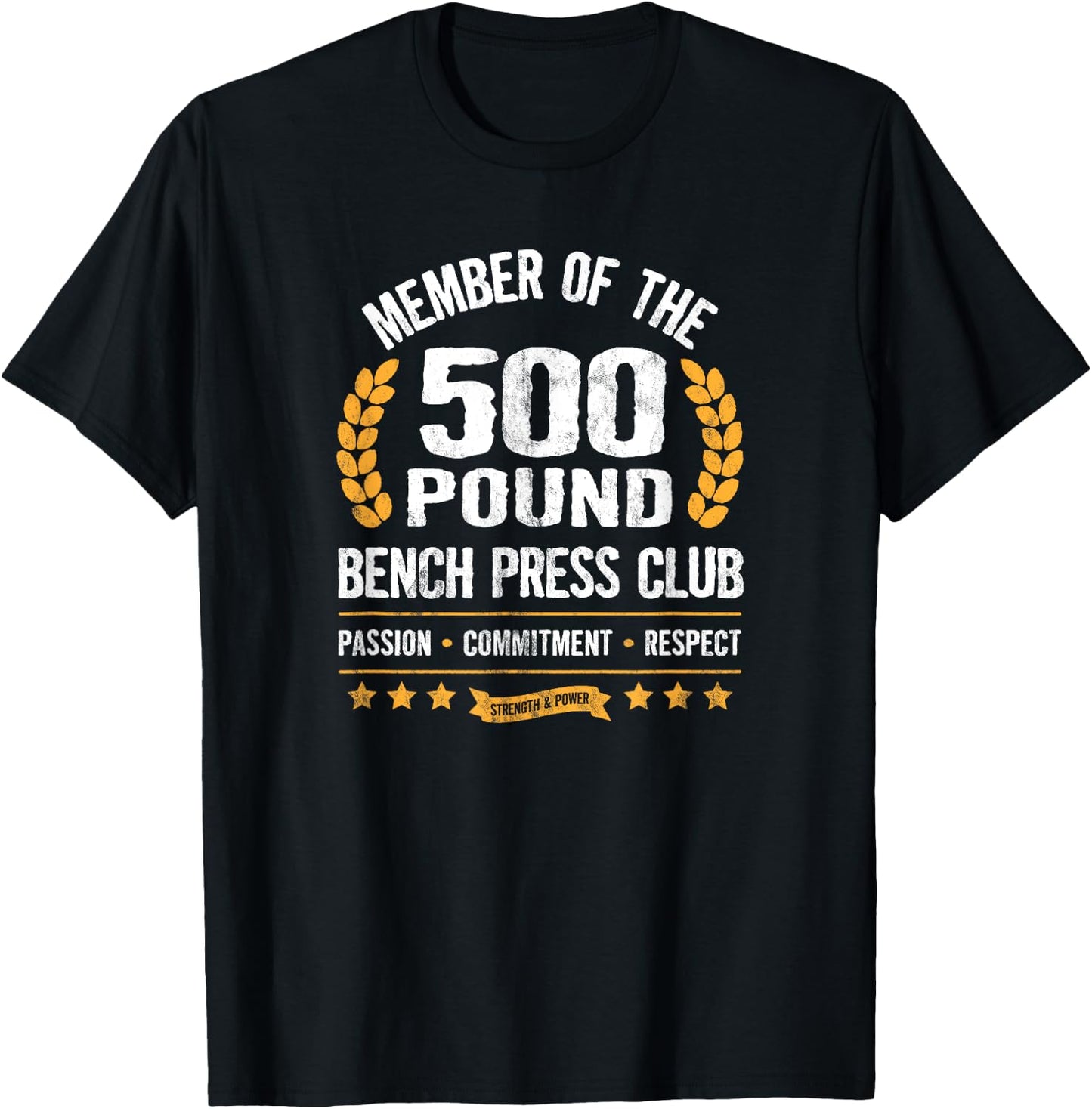 500 Pound Bench Press Club Strong Men Women Gym T-Shirt - T-Shirt | Black