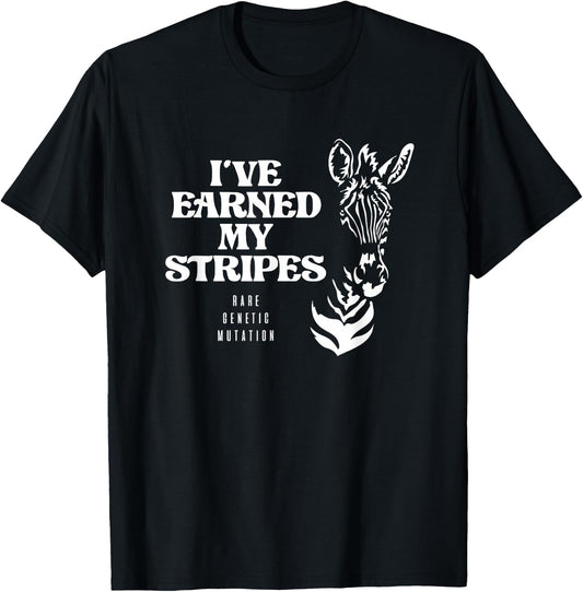 I've Earned My Stripes Medical Zebra Rare Diagnosis Special T-Shirt - T-Shirt | Black