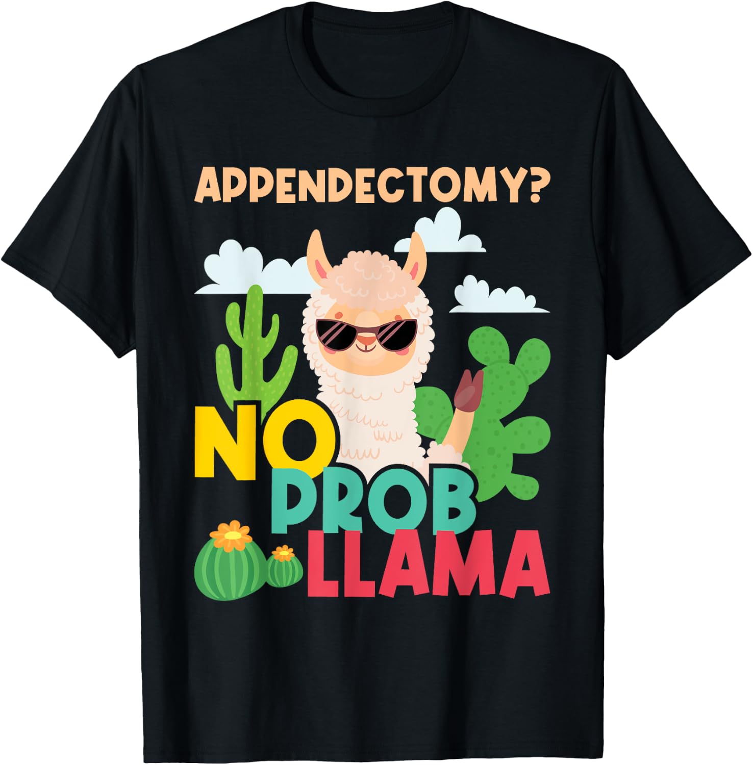 Appendectomy No Problem Llama - Appendix Recovery Surgery T-Shirt - T-Shirt | Black