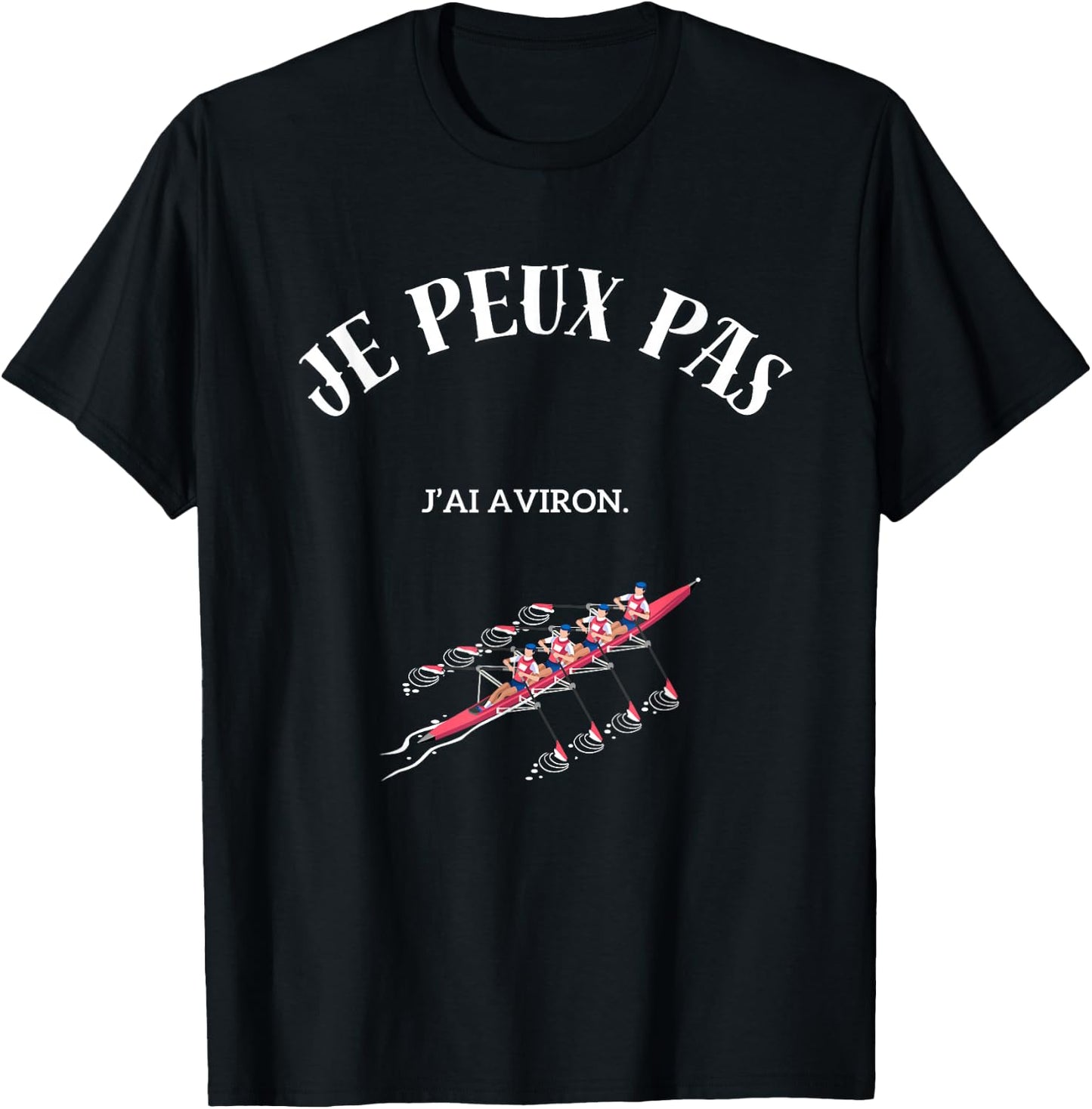 I can't, I row. , Black, S T-Shirt - T-Shirt | Black