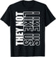 They Not Like Us Shirt, Not Like Us Shirt, They Not Like Us T-Shirt - T-Shirt | Black