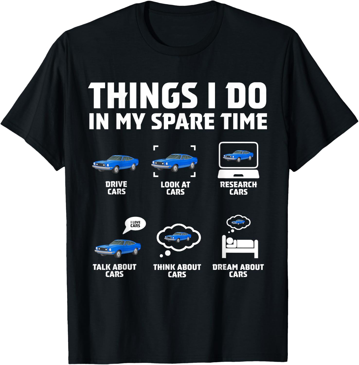 Things I Do In My Spare Time Funny Car Enthusiast Car Lover T-Shirt - T-Shirt | Black