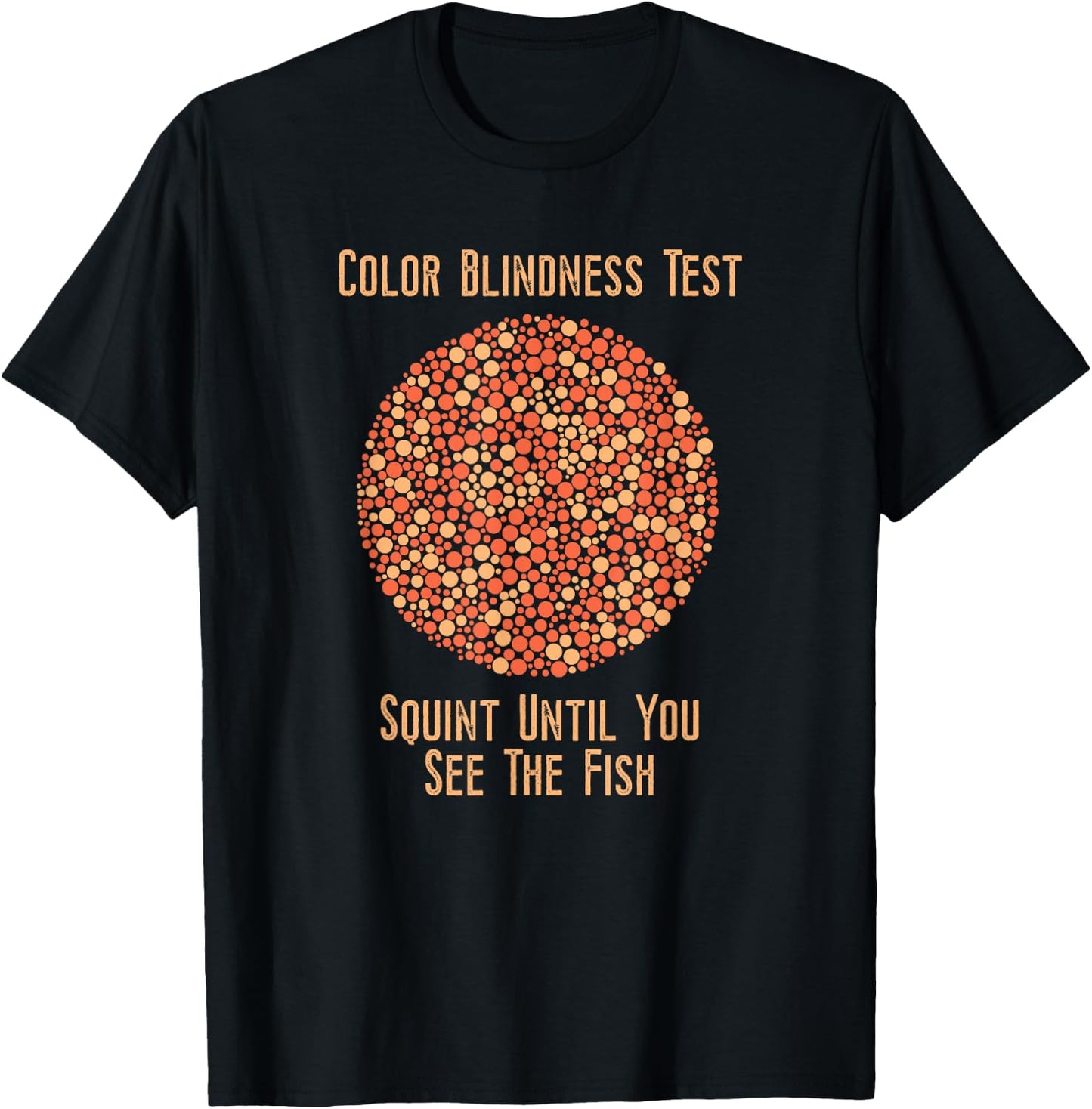 Color Blind T Shirt - Funny Color Blindness Test T-Shirt - T-Shirt | Black