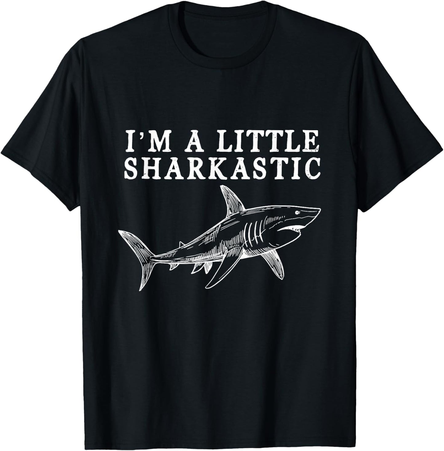 I'm A Little Sharkastic Funny Shark Love Scuba Divers Marine T-Shirt - T-Shirt | Black