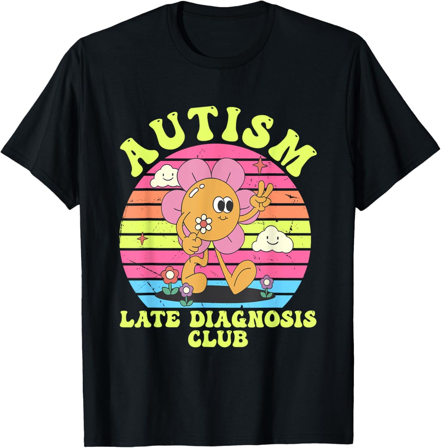 Autism Late Diagnosis Club Funny Groovy Design T-Shirt - T-Shirt | Black