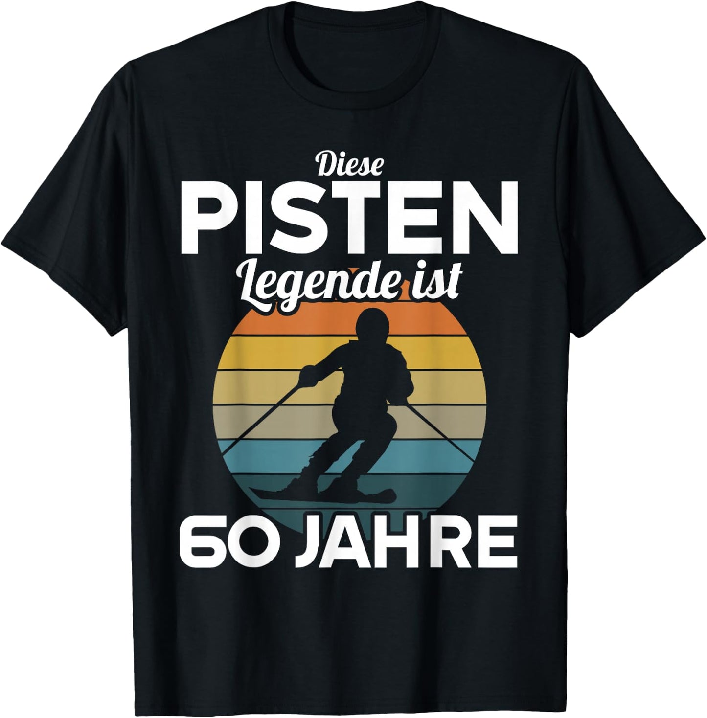 Diese Pisten Legende ist 60 Jahre 60 Geburtstag Skifahrer T-Shirt - T-Shirt | Black