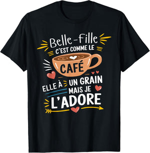 Stepdaughter Like Coffee – Gift Humour Coffee T-Shirt - T-Shirt | Black