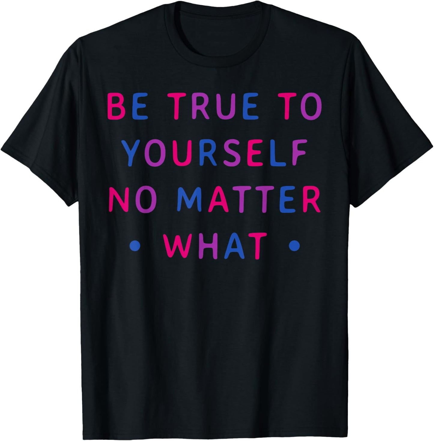 Bi Colors Motivational Bisexual Pride Statement T-Shirt - T-Shirt | Black