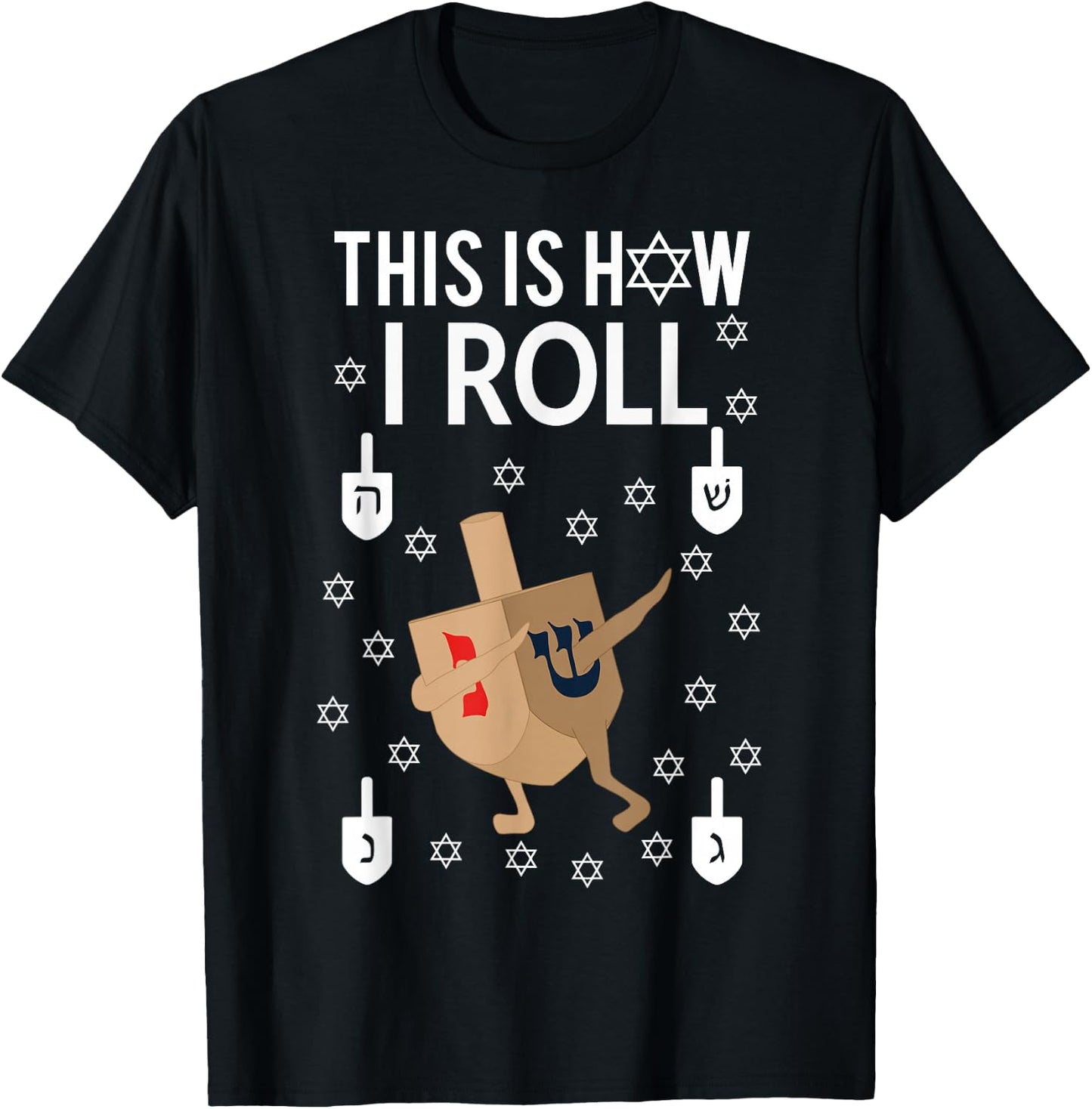 This Is How I Roll Hanukkah Shirt Dab Dreidel Chanukah Gift T-Shirt - T-Shirt | Black