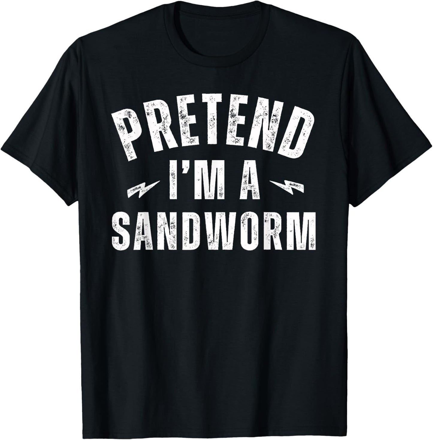 Funny Lazy Costume Last Minute Pretend I'm a Sandworm T-Shirt - T-Shirt | Black