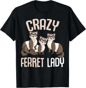 Crazy Ferret Lady Women T-Shirt - T-Shirt | Black