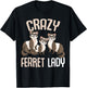 Crazy Ferret Lady Women T-Shirt - T-Shirt | Black