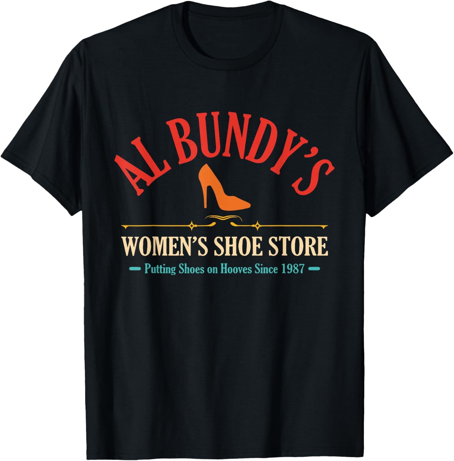 Al Bundy's Women's Shoe Store Putting Shoes Vintage , black T-Shirt - T-Shirt | Black