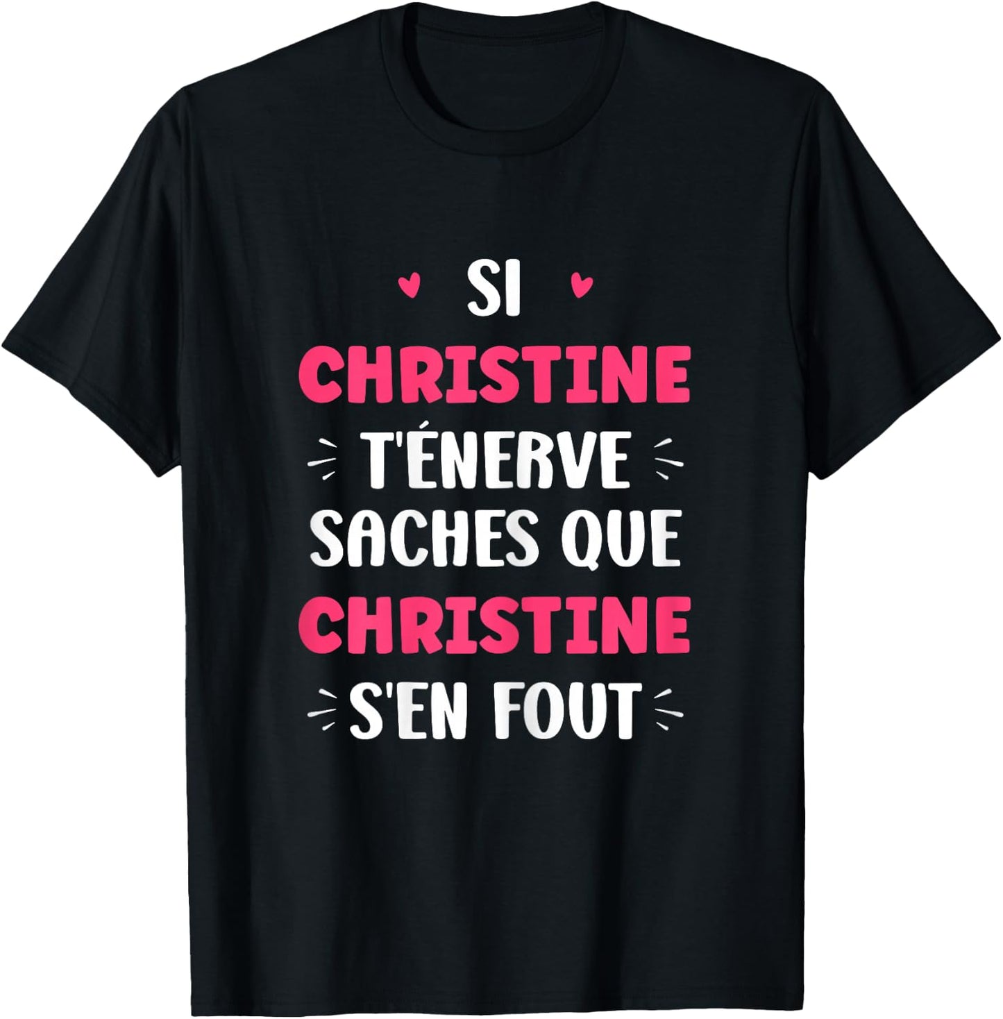 Name Christine t'énerve Humour Personalised Name Christine , Black, Female X-Small T-Shirt - T-Shirt | Black