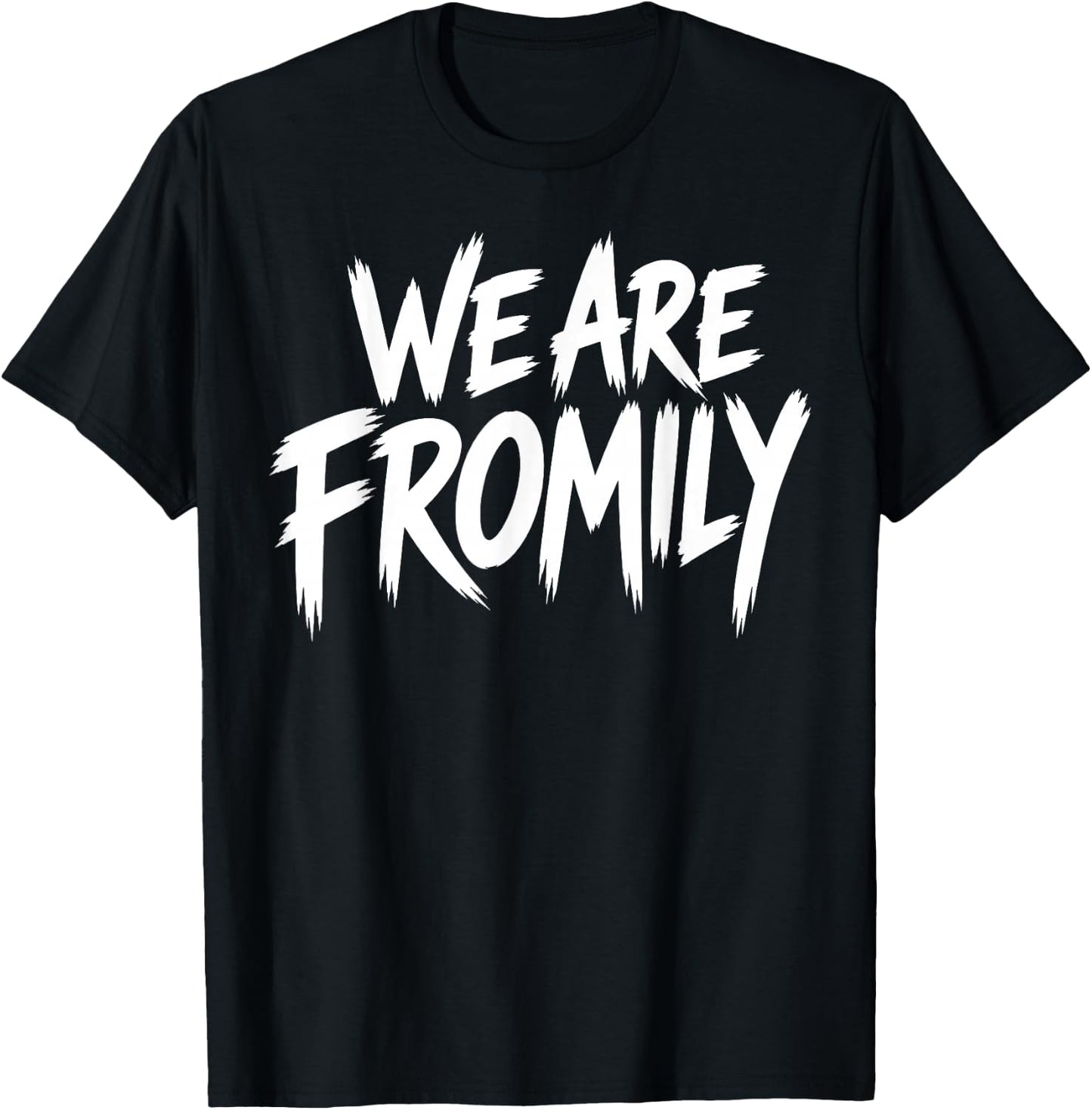 We are Fromily Friends Like Family Retro Brush Stroke T-Shirt - T-Shirt | Black