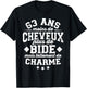 63 ans moins de cheveux plus de bide Cadeau 63e anniversaire T-Shirt - T-Shirt | Black