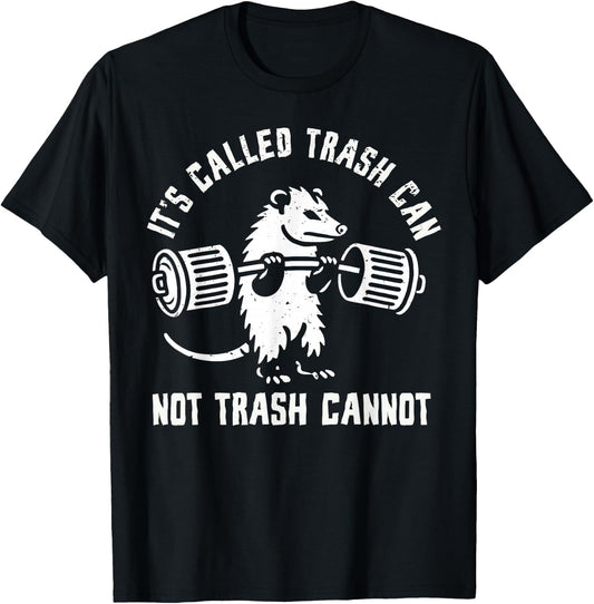 Possum Opossum Trash Can Not Funny Joke Opossum , Black, S T-Shirt - T-Shirt | Black