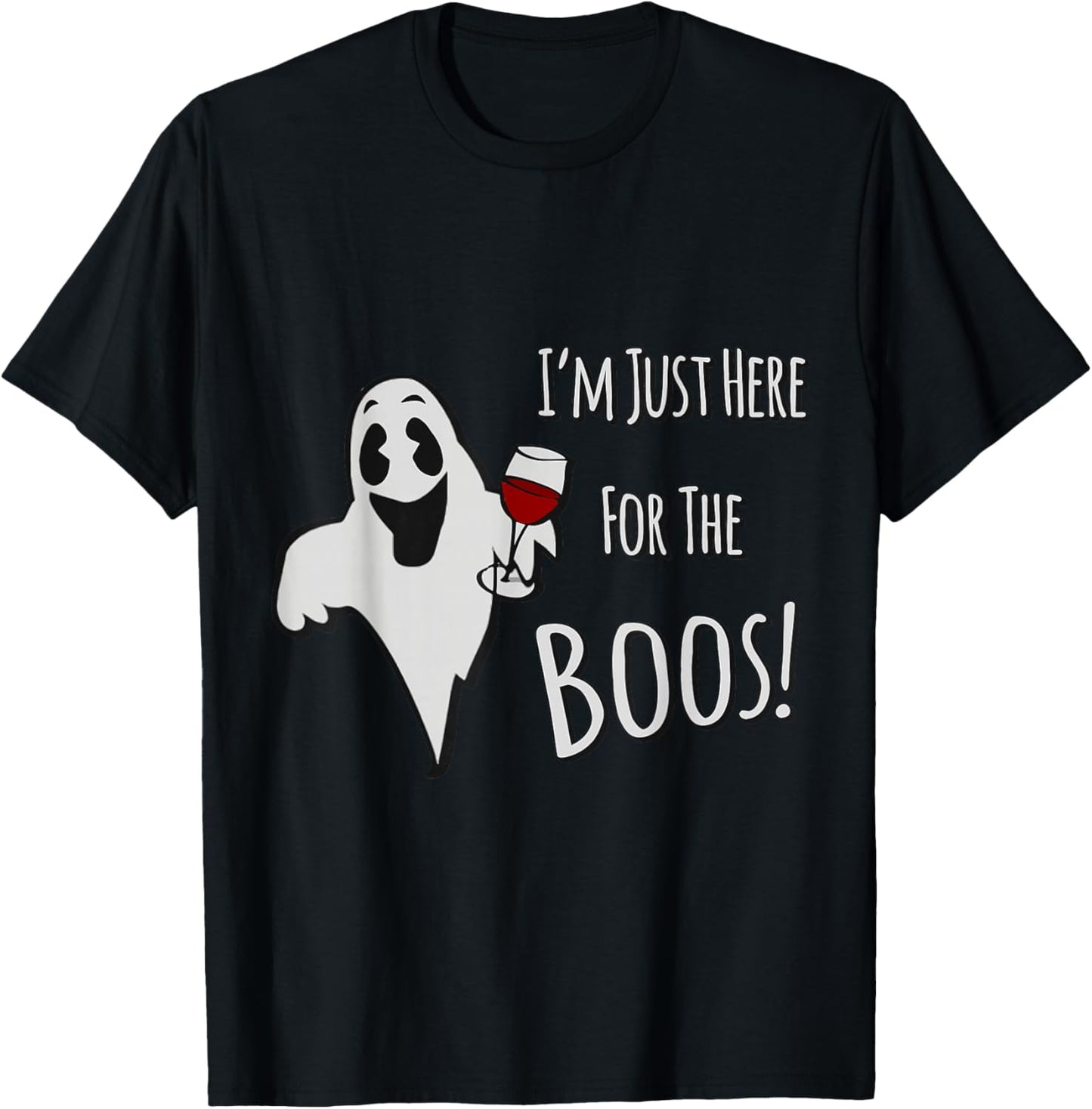 I'm Just Here for the Boos Halloween T-Shirt - T-Shirt | Black