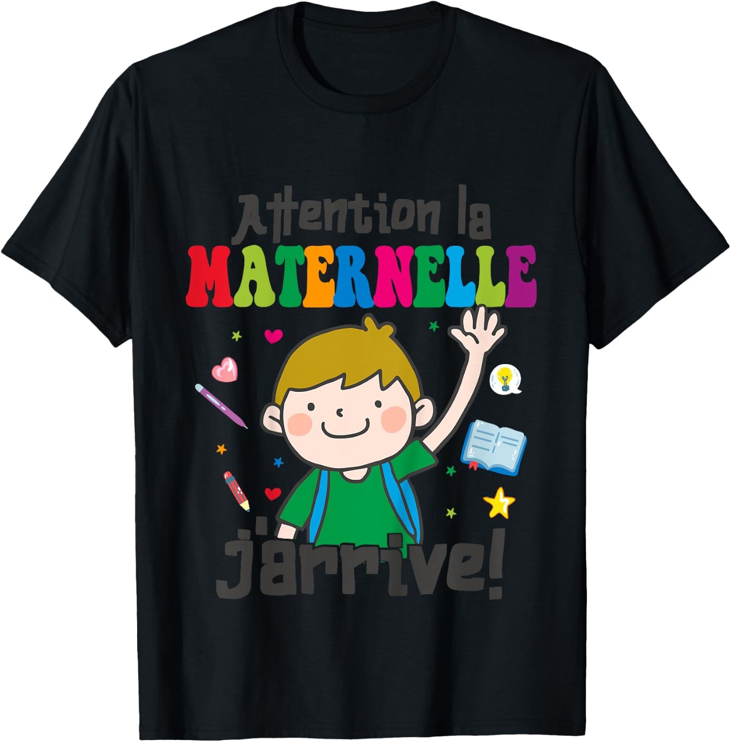 Child Attention La Maternelle J'arrive - Kindergarten Boy , white, 2 T-Shirt - T-Shirt | Black
