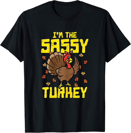 Thanksgiving Im Sassy Turkey Fall Women Girls Kids Youth T-Shirt - T-Shirt | Black