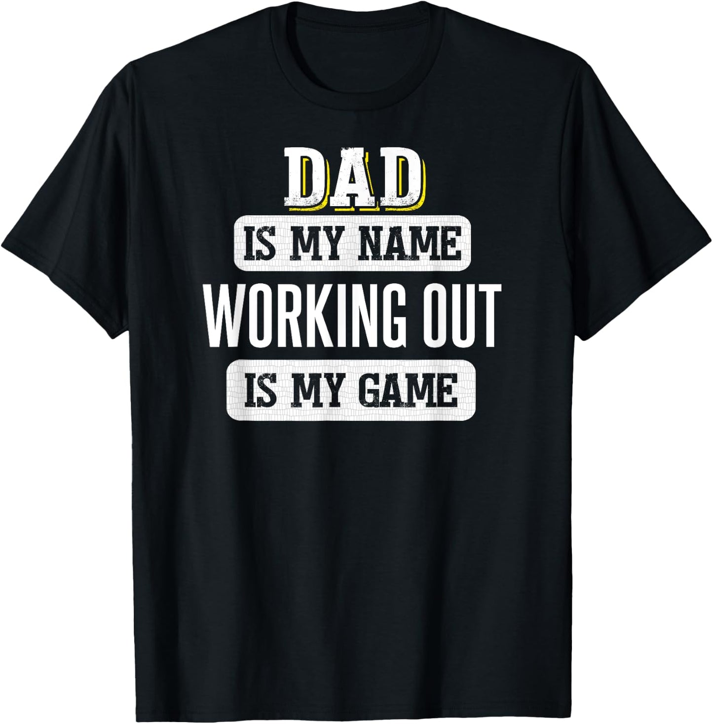 Funny Working Out Gift Dad Fathers Day Design T-Shirt - T-Shirt | Black