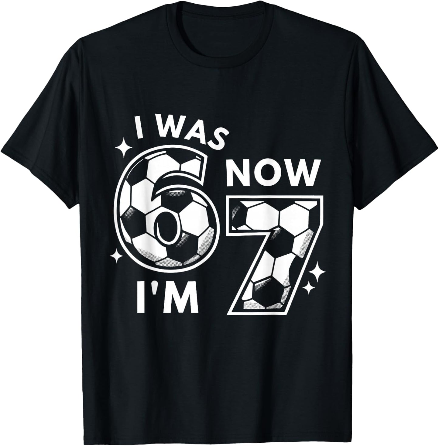 6 7 Birthday Boy 7 Years Old I was 6 Now I'm 7 67 Kids T-Shirt - T-Shirt | Black