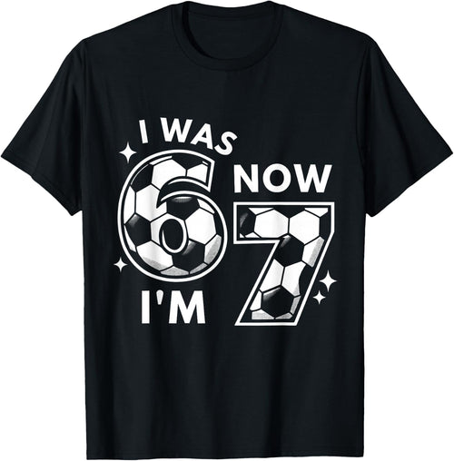 6 7 Birthday Boy 7 Years Old I was 6 Now I'm 7 67 Kids