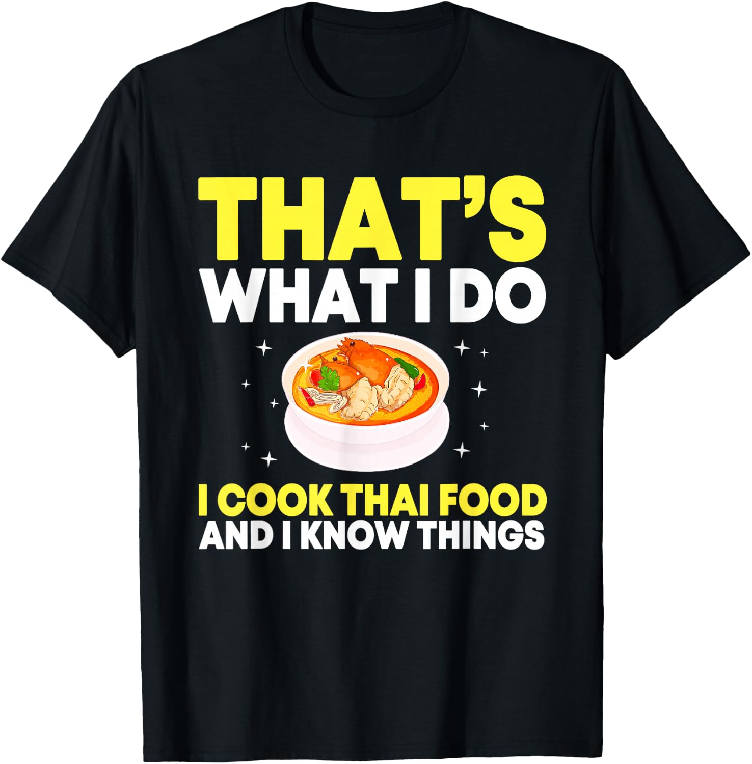 Funny Thai Food Chef Saying Asian Food T-Shirt - T-Shirt | Black