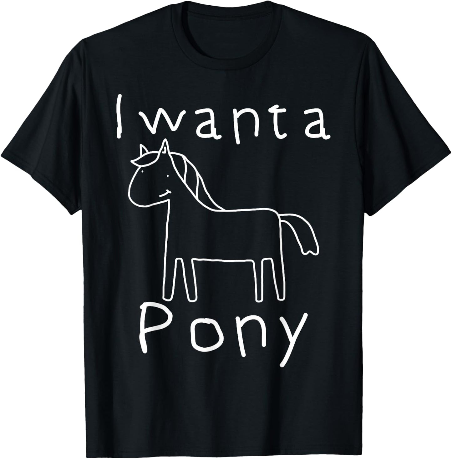 I want a Pony Funny Kid Drawing Horse Picture Horse T-Shirt - T-Shirt | Black