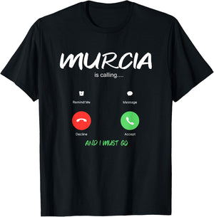Murcia is Calling and I Must Go Spain Traveling T-Shirt - T-Shirt | Black