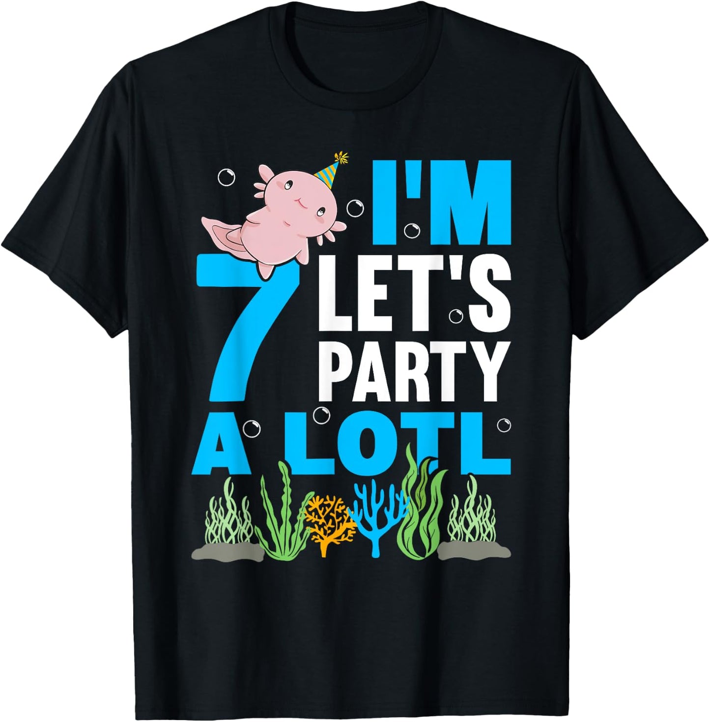 I'm 7 bday Axolotl party cute 7th Birthday Kids Axolotl T-Shirt - T-Shirt | Black