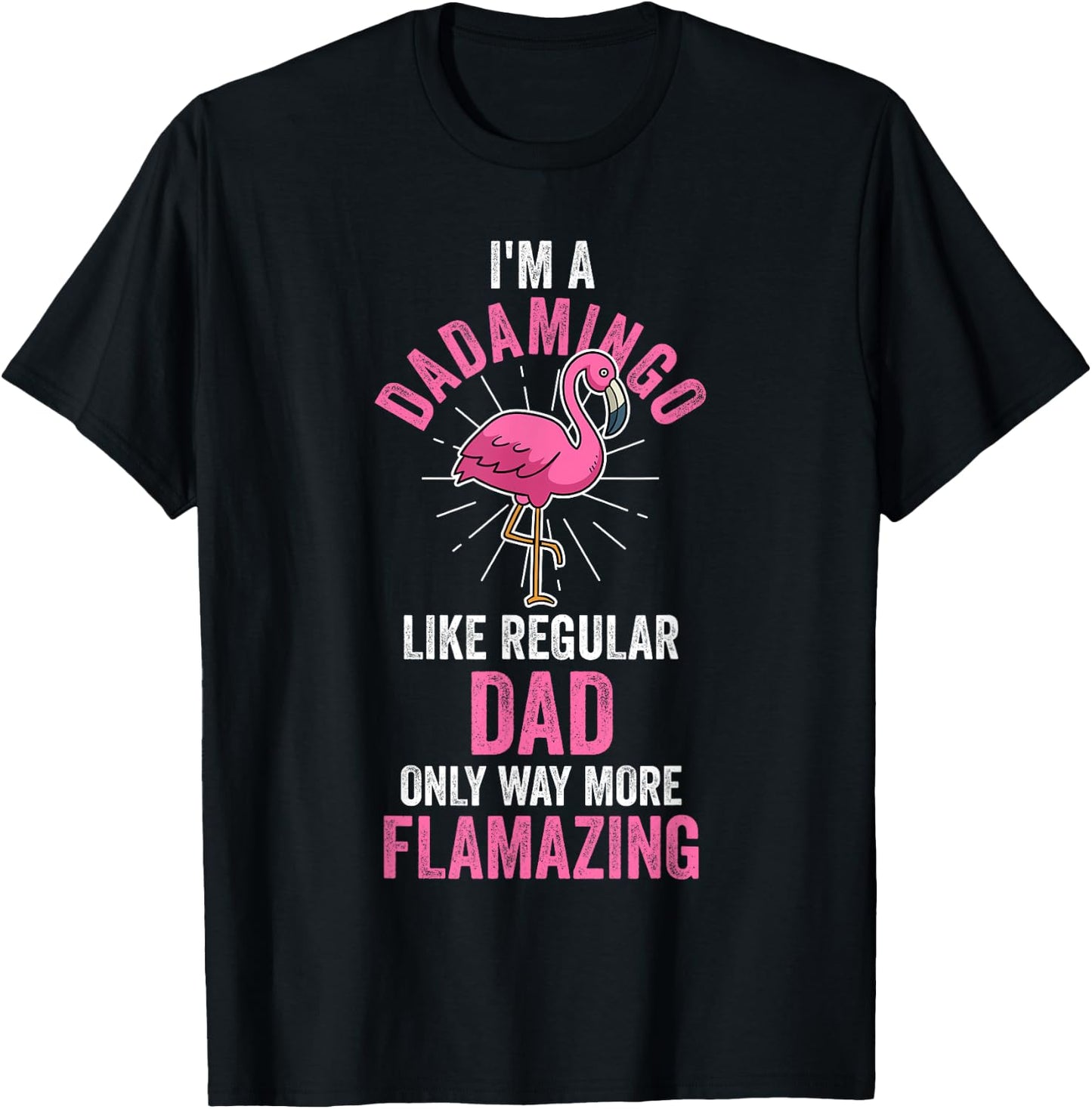 I'm a dad mingo like regular dad Flamingo T-Shirt - T-Shirt | Black