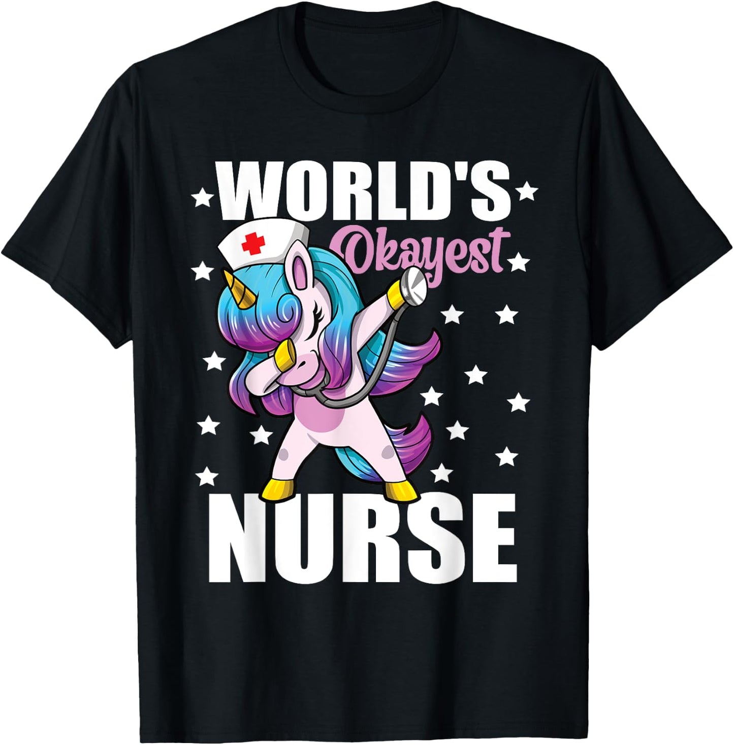 World's Okayest Nurse Unicorn Funny Nurse T-Shirt - T-Shirt | Black