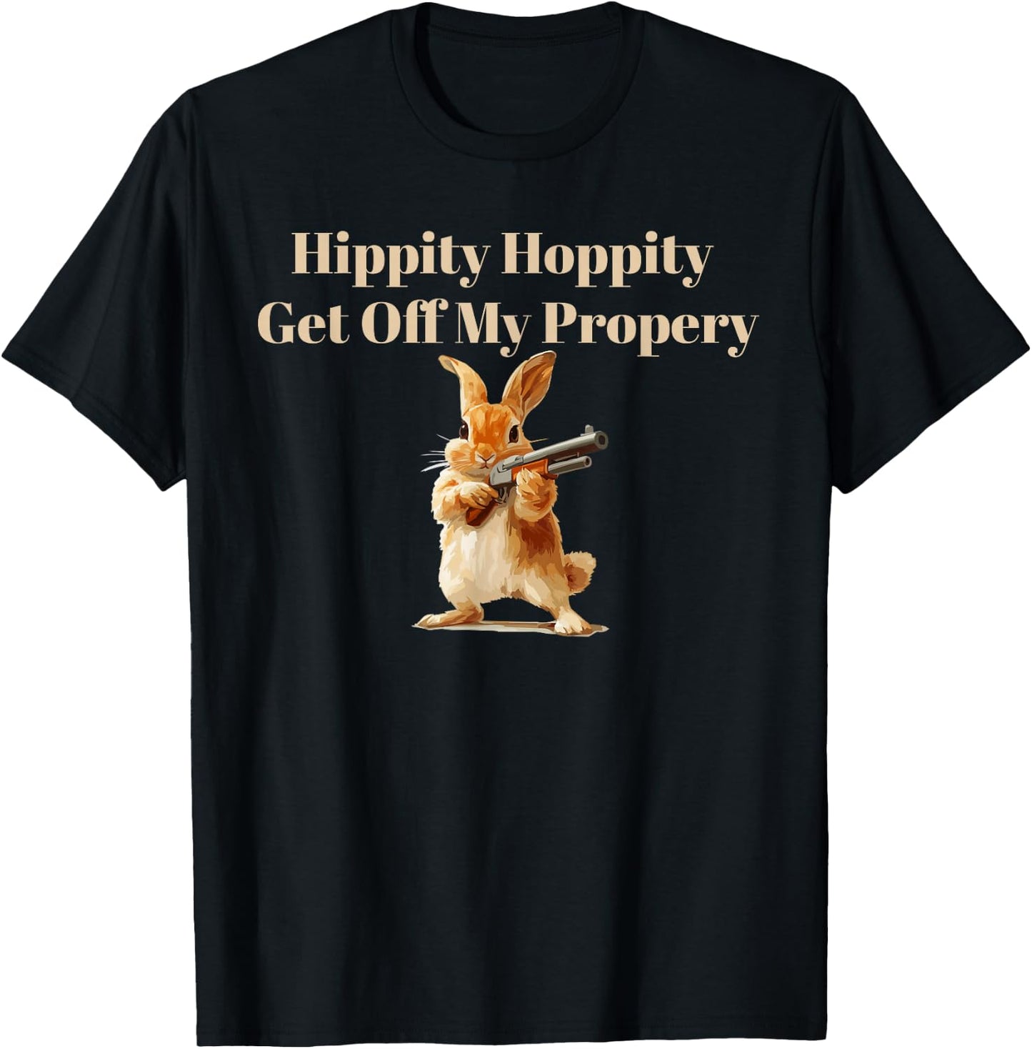 Hippity Hoppity Get Off My Property T-Shirt - T-Shirt | Black