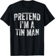 Pretend I'm A Tin Man Costume Family Lazy Halloween Party T-Shirt - T-Shirt | Black