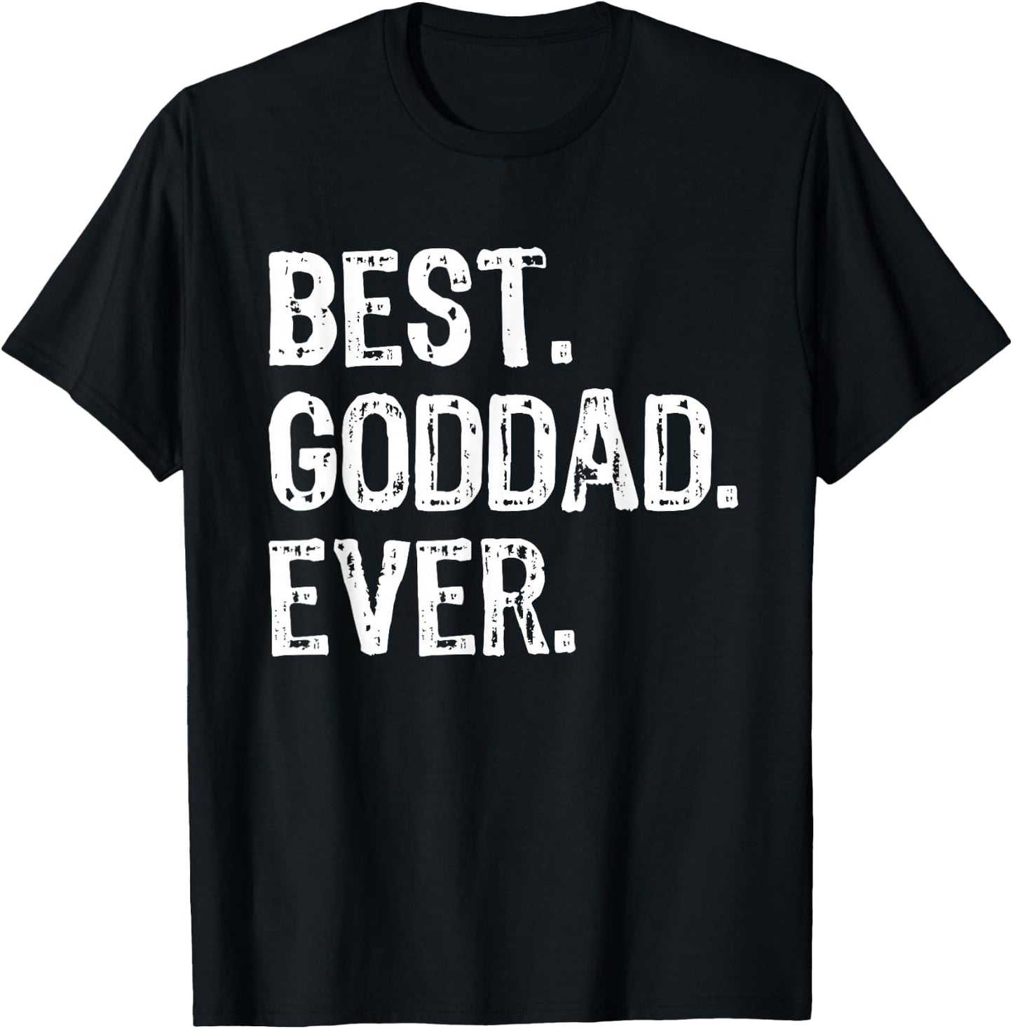 Best Goddad Ever Family Cool Funny Godfather T-Shirt - T-Shirt | Black
