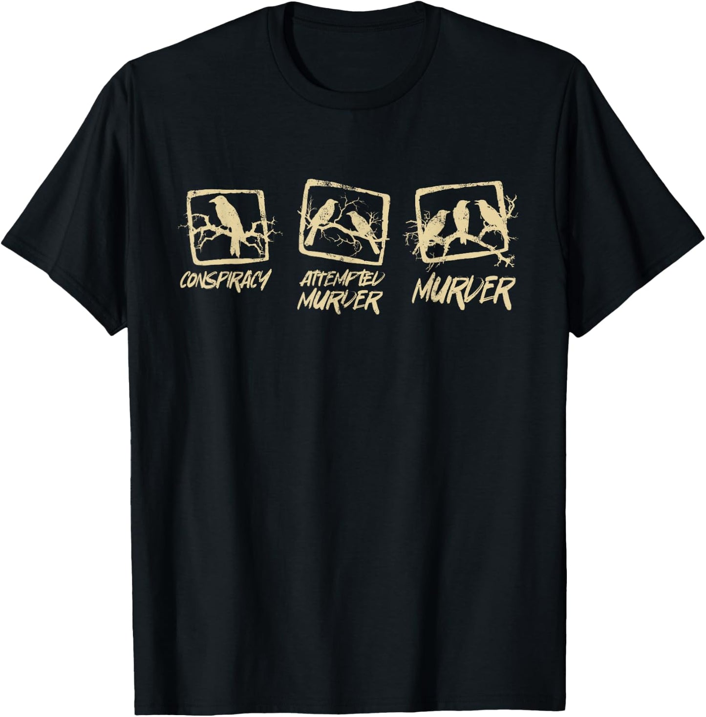 Funny Attempted Murder Crow T-Shirt - T-Shirt | Black