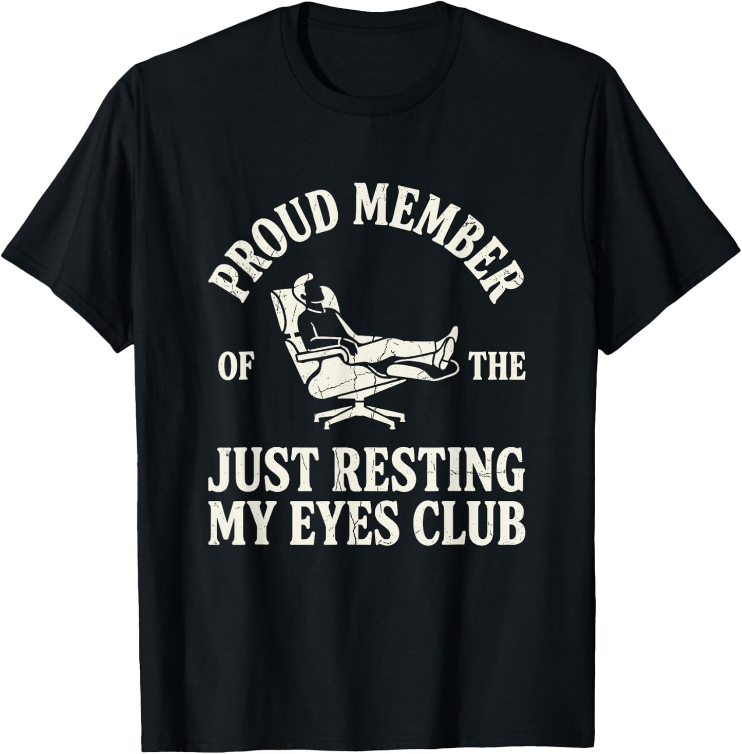 Proud Member of Just Resting My Eyes Club Funny Nap Dad T-Shirt - T-Shirt | Black