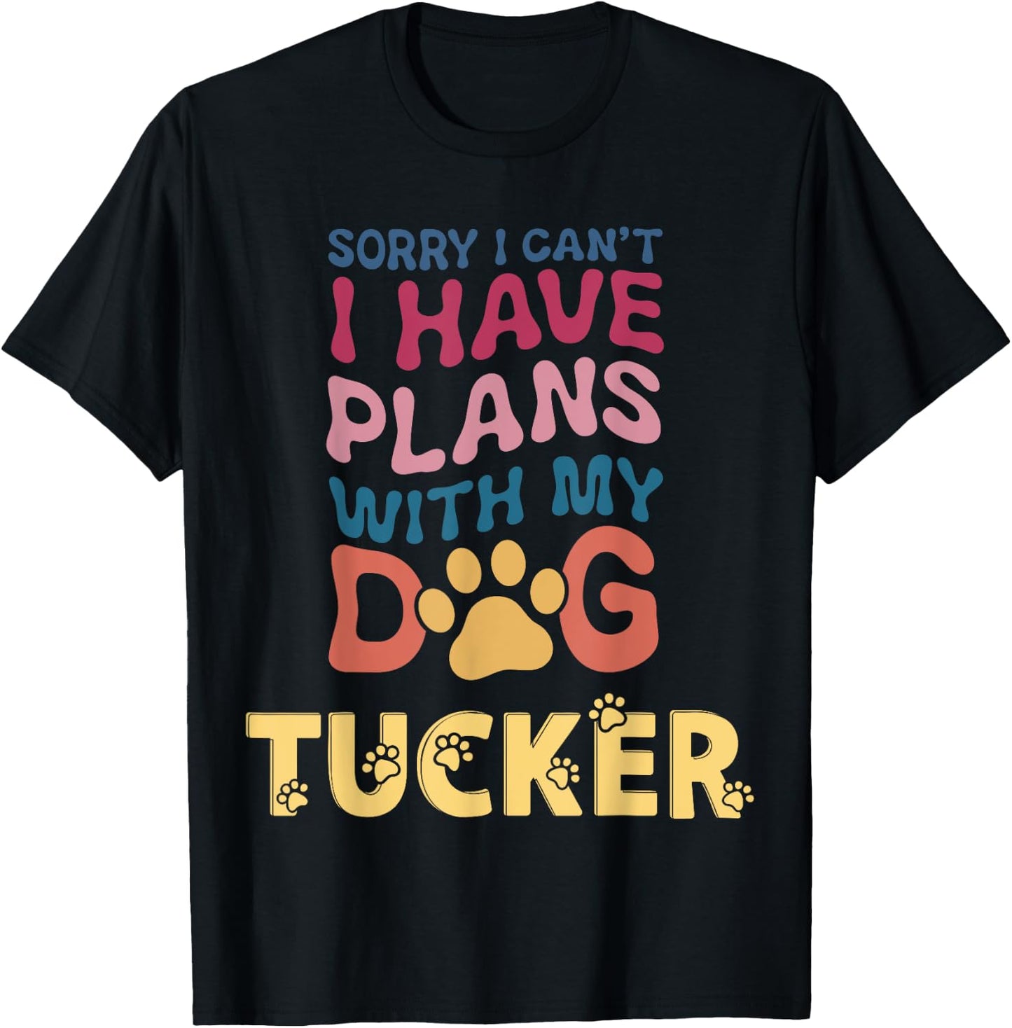 Dog Name Tucker Personalised Gift Busy With My Dog Tucker T-Shirt - T-Shirt | Black