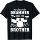 My Favorite Drummer Calls Me Brother - Funny Drums Brother T-Shirt - T-Shirt | Black