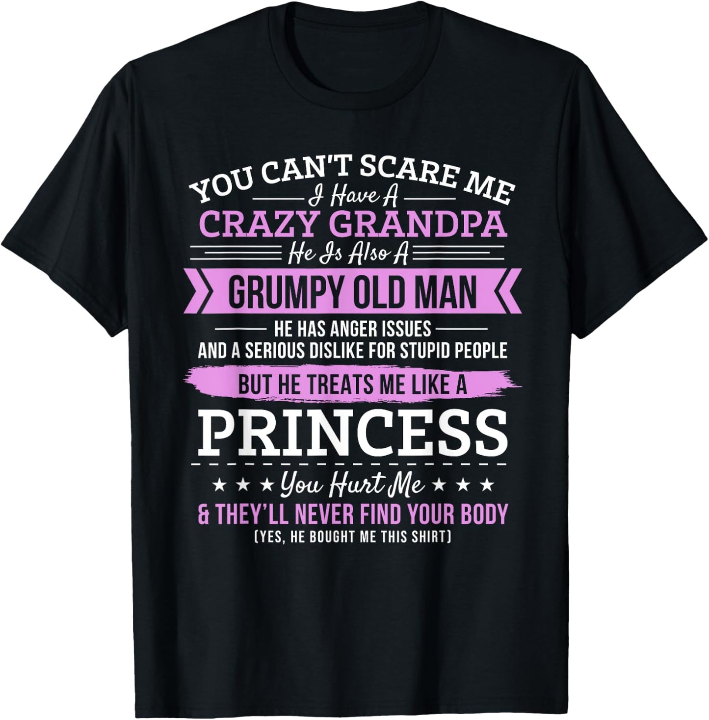 You Can't Scare Me I have A Crazy Grandpa Grumpy Old Man T-Shirt - T-Shirt | Black
